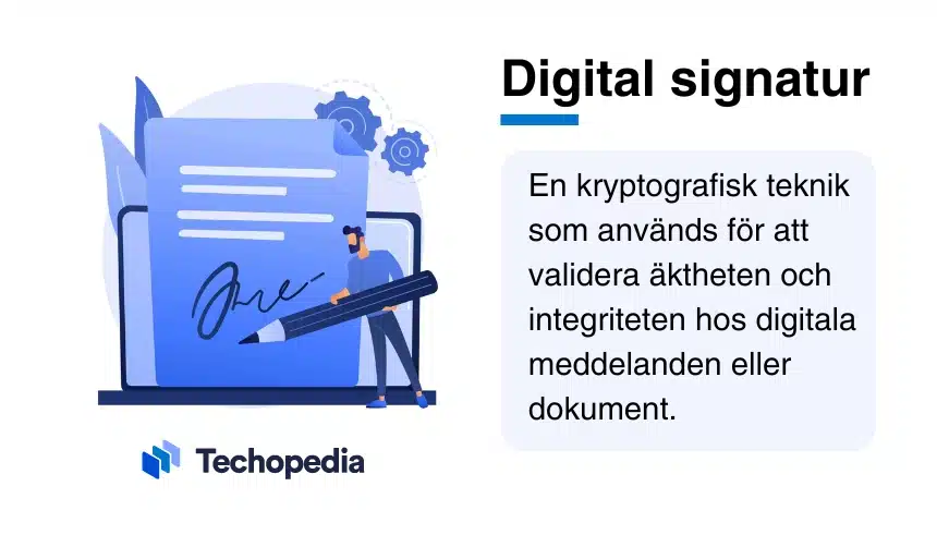 En illustration som visar en person som signerar ett digitalt dokument med en f?rklaring av vad en digital signatur ?r.